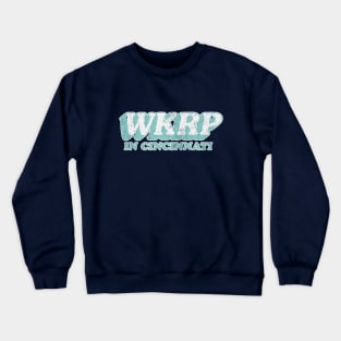 WKRP in Cincinnati - vintage logo Crewneck Sweatshirt